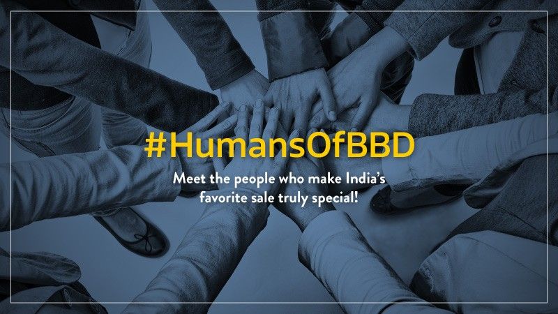 #HumansOfBBD – Meet the people who make India’s biggest sale truly special