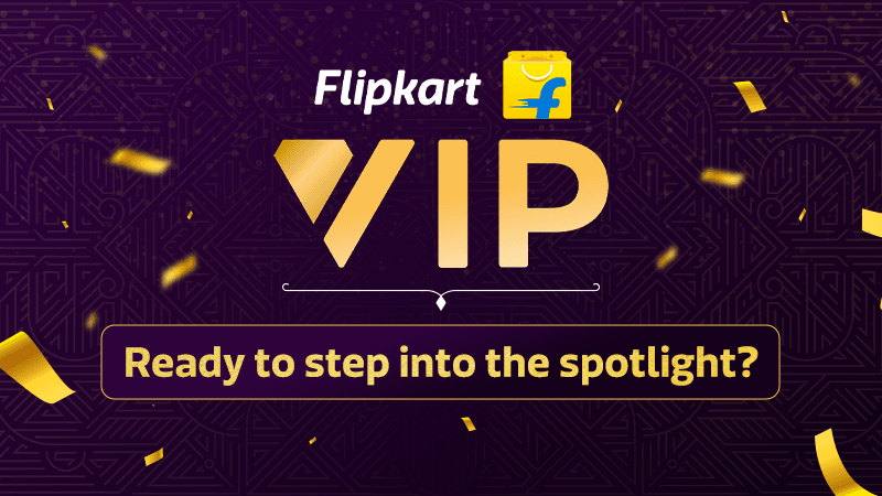 Join the Flipkart VIP program and enjoy unparalleled benefits when shopping online 